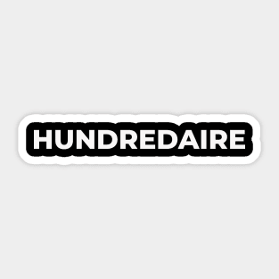 Hundredaire Sticker